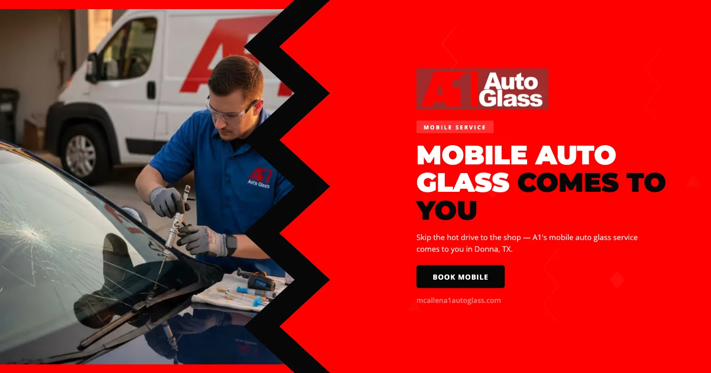 Beat the Summer Heat: Why Donna, TX Drivers Rely on Mobile Auto Glass Service